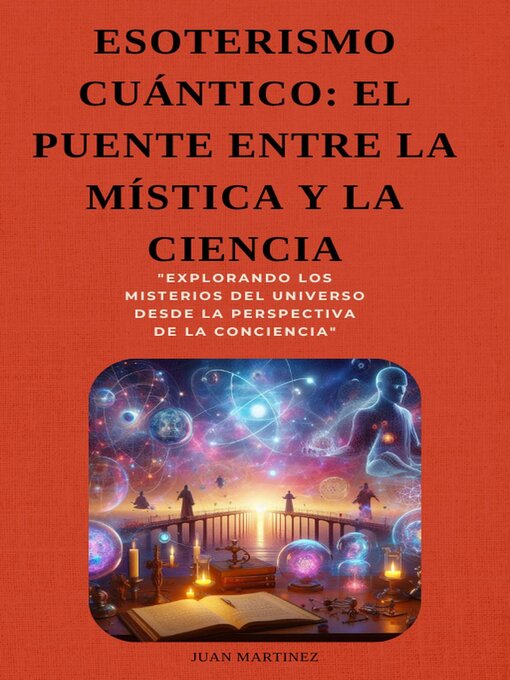 Title details for "Esoterismo Cuántico by Juan Martinez - Available